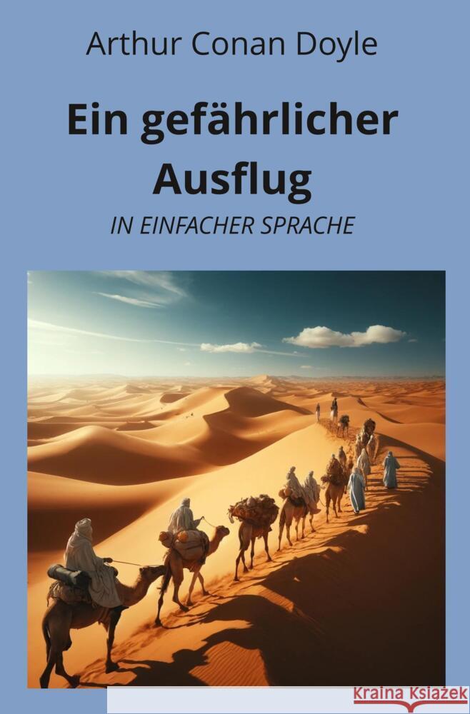 Ein gefährlicher Ausflug: In Einfacher Sprache Doyle, Arthur Conan 9783759232588 adlima GmbH - książka