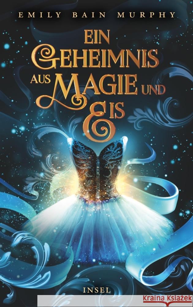 Ein Geheimnis aus Magie und Eis Bain Murphy, Emily 9783458643340 Insel Verlag - książka