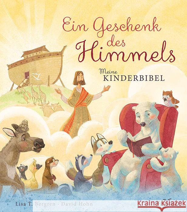 Ein Geschenk des Himmels - Meine Kinderbibel Bergren, Lisa T. 9783963622106 Francke-Buch - książka