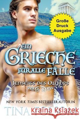 Ein Grieche fur alle Falle (Grosse Druckausgabe) Tina Folsom   9781961208117 Duboce Park Press - książka