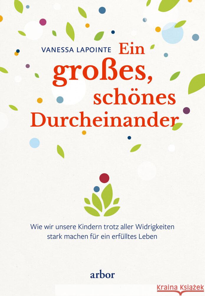 Ein großes, schönes Durcheinander Lapointe, Vanessa 9783867812900 Arbor-Verlag - książka