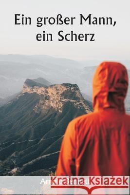 Ein grosser Mann, ein Scherz Arnold Bennet   9789357338134 Writat - książka