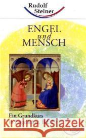 Ein Grundkurs in Engellehre. Bd.1 : Engel und Mensch Steiner, Rudolf   9783867720038 Archiati - książka