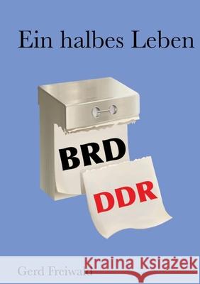 Ein halbes Leben Gerd Freiwald 9783384183224 Tredition Gmbh - książka