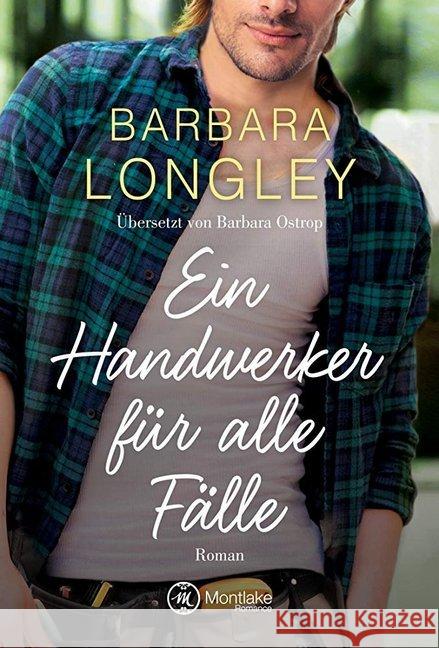 Ein Handwerker für alle Fälle : Roman Longley, Barbara 9782919804764 Montlake Romance - książka