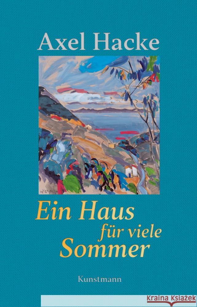 Ein Haus für viele Sommer Hacke, Axel 9783956144837 Verlag Antje Kunstmann - książka