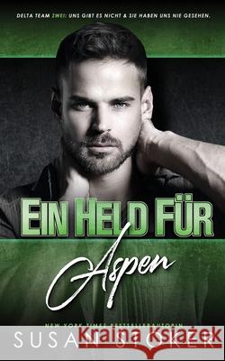 Ein Held für Aspen Stoker, Susan 9781644992289 Stoker Aces Production - książka