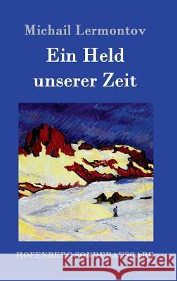 Ein Held unserer Zeit Michail Lermontov 9783861992943 Hofenberg - książka