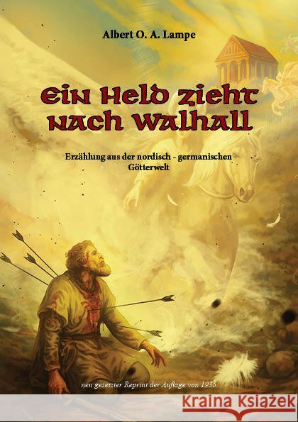 Ein Held zieht nach Walhall Lampe, Albert Otto August 9783989796157 Oldtimertools-Verlag - książka