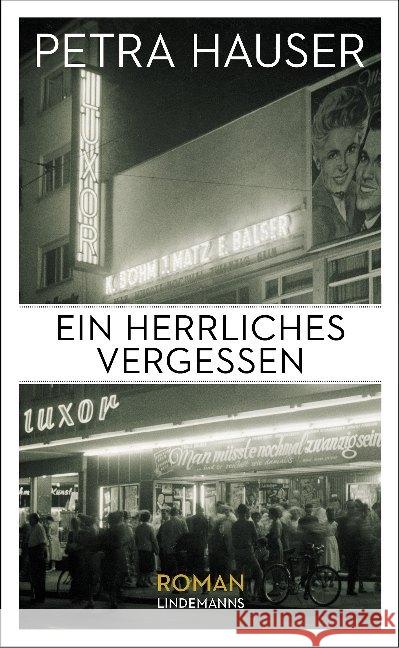 Ein herrliches Vergessen : Roman Hauser, Petra 9783963080364 Info - książka