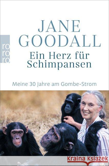 Ein Herz für Schimpansen : Meine 30 Jahre am Gombe-Strom Goodall, Jane 9783499003042 Rowohlt TB. - książka