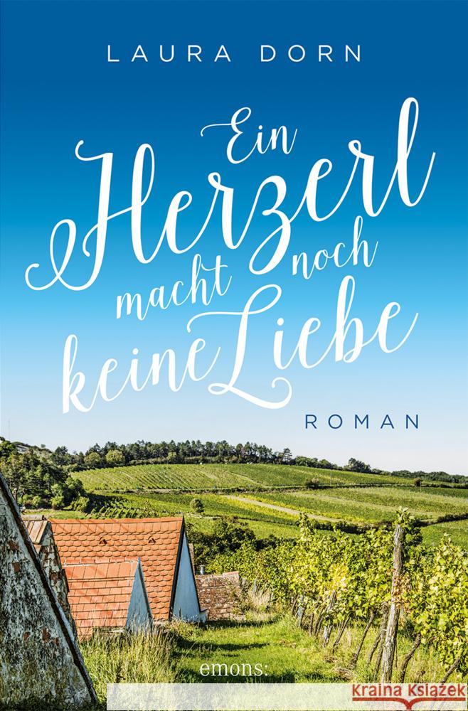 Ein Herzerl macht noch keine Liebe Dorn, Laura 9783740822095 Emons Verlag - książka