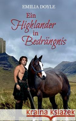 Ein Highlander in Bedr?ngnis Emilia Doyle 9783759735690 Bod - Books on Demand - książka