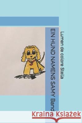 EIN HUND NAMENS SAMY Band 2 Striok, Evelyne 9781794047358 Independently Published - książka