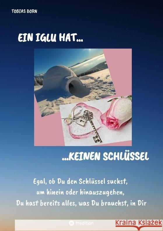 Ein Iglu hat keinen Schlüssel Born, Tobias 9783347879065 tredition - książka