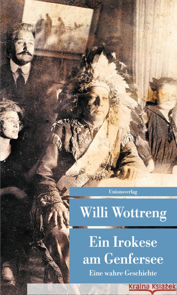 Ein Irokese am Genfersee; . Wottreng, Willi 9783293208964 Unionsverlag - książka