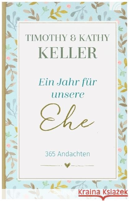 Ein Jahr für unsere Ehe Keller, Timothy, Keller, Kathy 9783765507694 Brunnen-Verlag, Gießen - książka