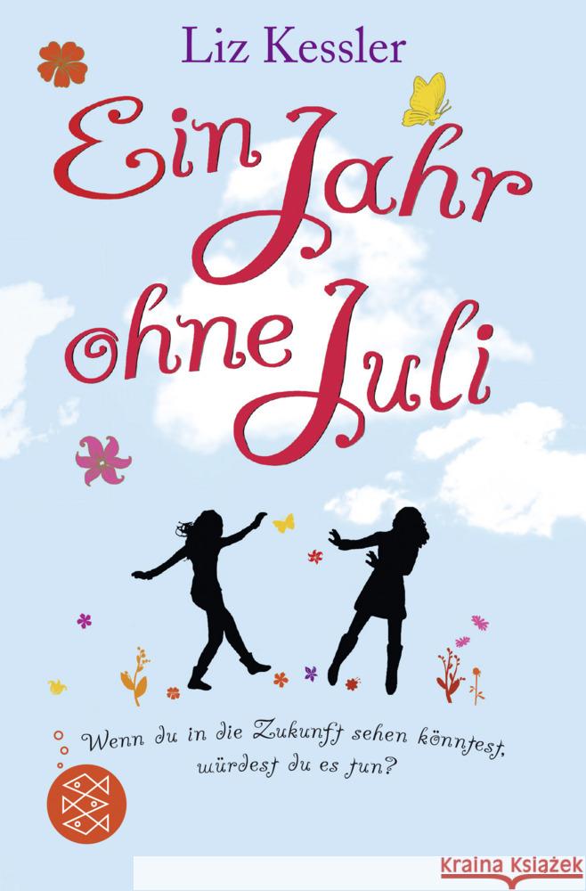 Ein Jahr ohne Juli Kessler, Liz 9783733507541 FISCHER Kinder- und Jugendtaschenbuch - książka