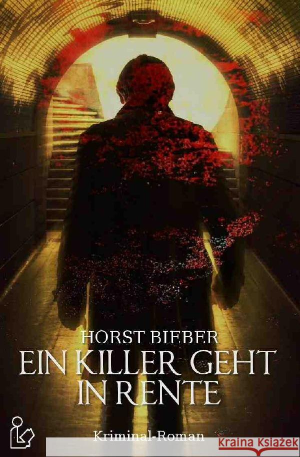 EIN KILLER GEHT IN RENTE Bieber, Horst 9783753156422 epubli - książka