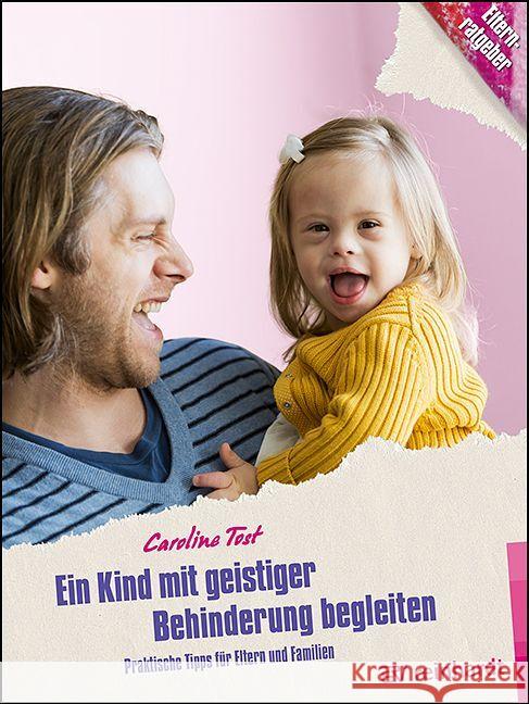 Ein Kind mit geistiger Behinderung begleiten Tost, Caroline 9783497032150 Reinhardt, München - książka