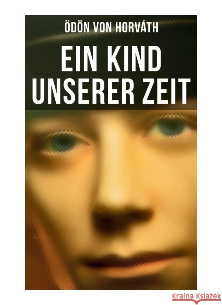 Ein Kind unserer Zeit Horváth, Ödön von 9788027259472 Musaicum Books - książka