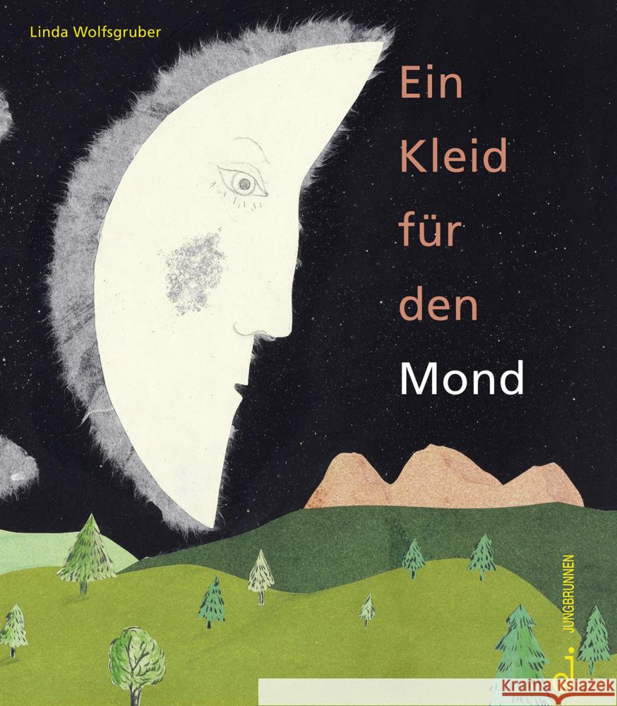 Ein Kleid für den Mond Wolfsgruber, Linda 9783702659783 Jungbrunnen-Verlag - książka