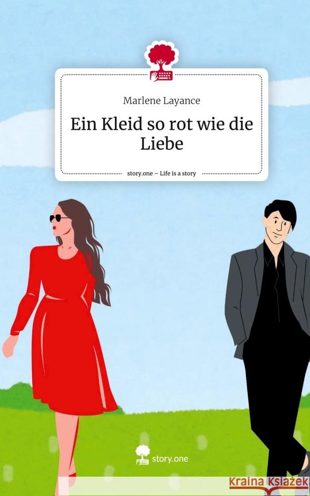 Ein Kleid so rot wie die Liebe. Life is a Story - story.one Layance, Marlene 9783711572431 story.one publishing - książka