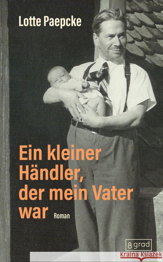 Ein kleiner Händler, der mein Vater war Paepcke, Lotte 9783910228511 8 Grad - książka