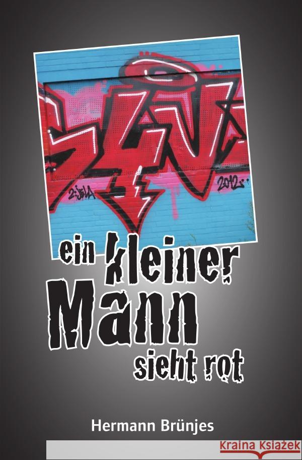 ein kleiner Mann sieht rot Brünjes, Hermann 9783757581428 epubli - książka