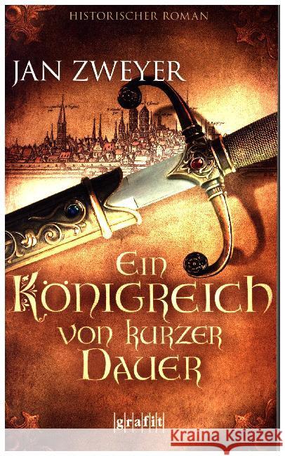 Ein Königreich von kurzer Dauer Zweyer, Jan 9783894256234 Grafit - książka