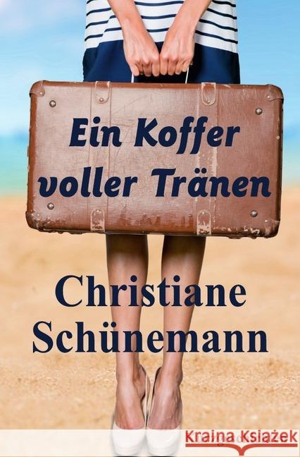 Ein Koffer voller Tränen : Kurzgeschichten Schünemann, Christiane 9783746780146 epubli - książka