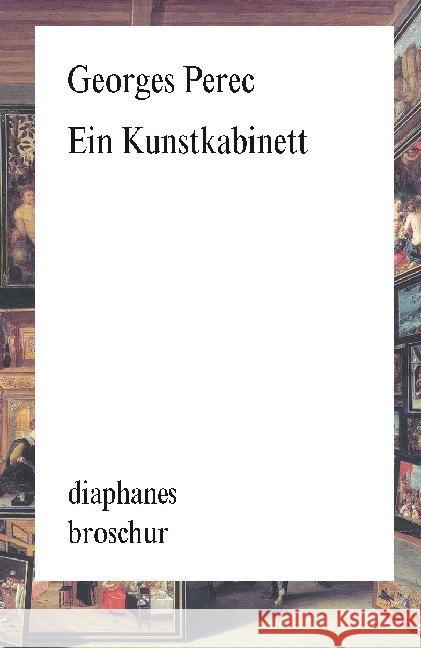 Ein Kunstkabinett : Geschichte eines Gemäldes Perec, Georges 9783037348932 diaphanes - książka