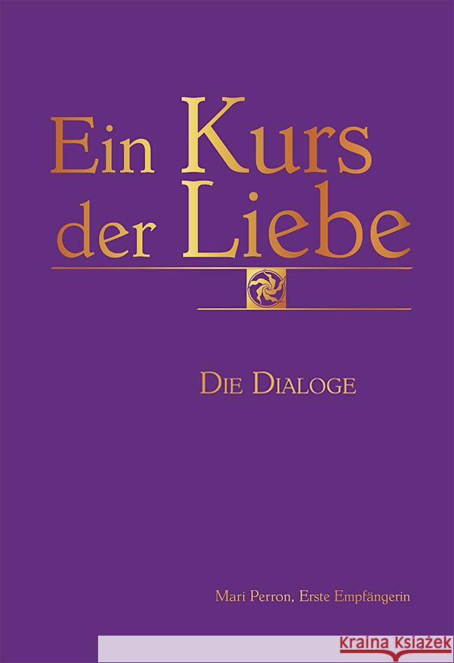 Ein Kurs der Liebe Perron, Mari 9783895683268 Christa Falk Verlag - książka
