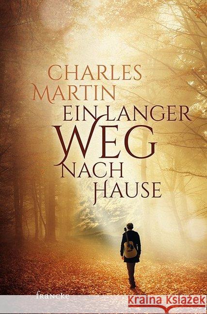 Ein langer Weg nach Hause Martin, Charles 9783868277104 Francke-Buchhandlung - książka