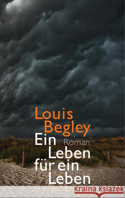 Ein Leben für ein Leben : Roman. Deutsche Erstausgabe Begley, Louis 9783518466902 Suhrkamp - książka