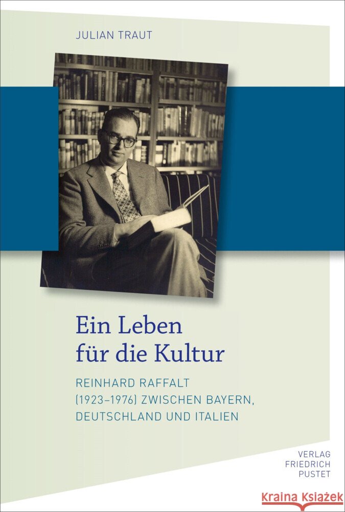 Ein Leben für die Kultur Traut, Julian 9783791734408 Pustet, Regensburg - książka