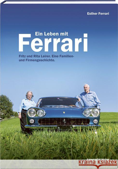 Ein Leben mit Ferrari Ferrari, Esther 9783858828774 Appenzeller - książka