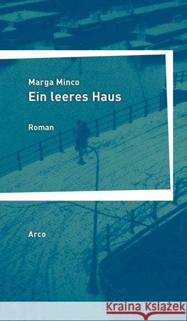 Ein leeres Haus : Roman Minco, Marga 9783965870192 Arco, Wuppertal - książka