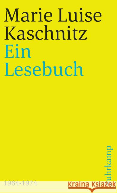 Ein Lesebuch : 1964-1974. Hrsg. u. Nachw. v. Heinrich Vormweg Kaschnitz, Marie L. 9783518371473 Suhrkamp - książka