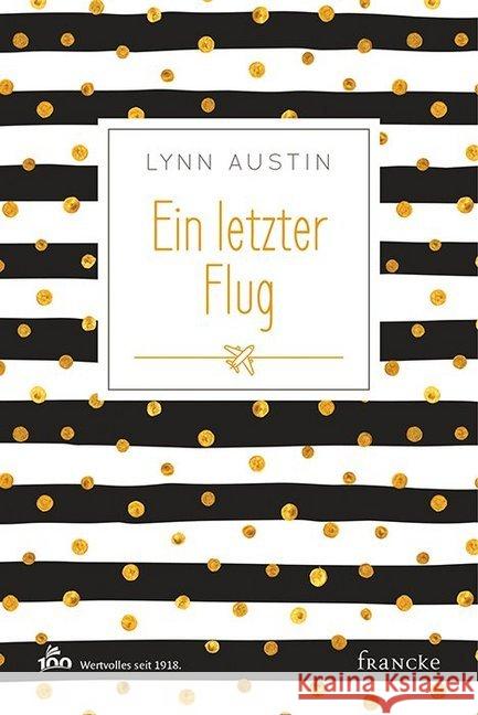 Ein letzter Flug Austin, Lynn 9783868276978 Francke-Buchhandlung - książka