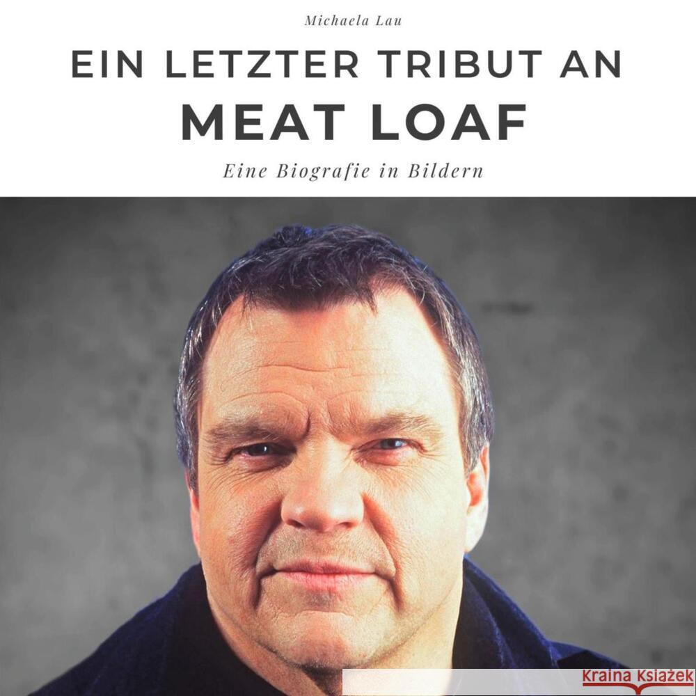 Ein letzter Tribut an Meat Loaf Lau, Michaela 9783750514270 27amigos - książka