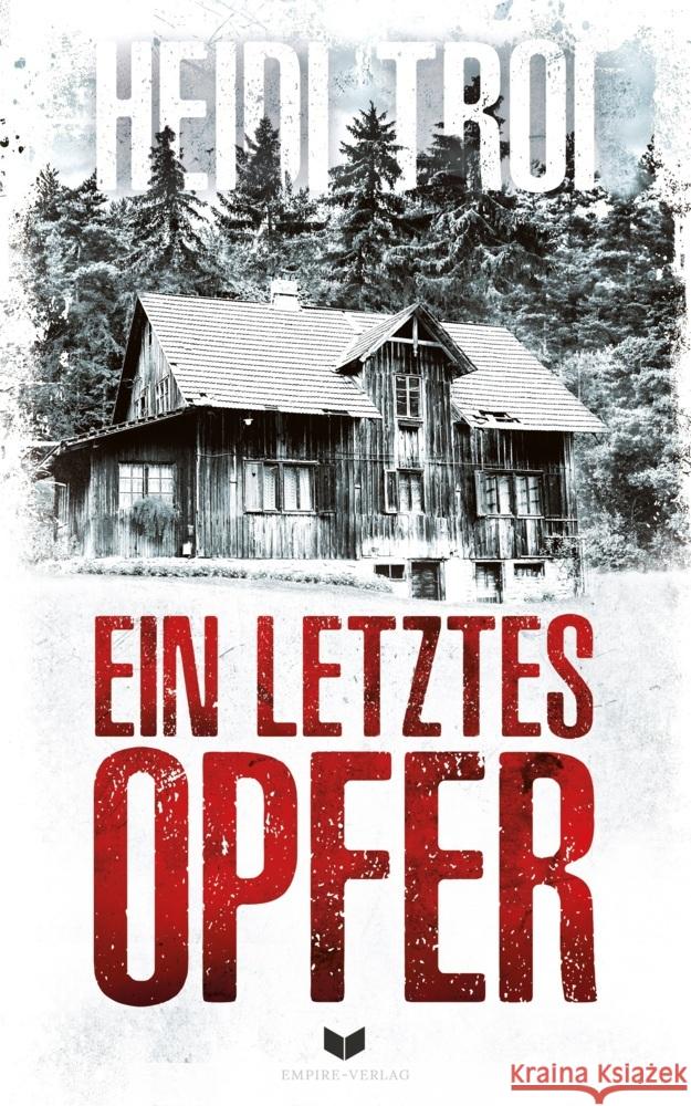 Ein letztes Opfer: Thriller Troi, Heidi 9783985956173 Nova MD - książka