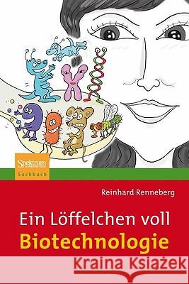 Ein Löffelchen Voll Biotechnologie Süßbier, Siegfried 9783827425638 Spektrum Akademischer Verlag - książka