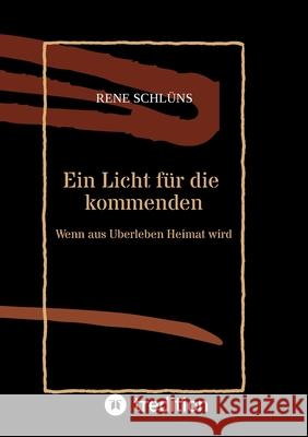 Ein Licht für die kommenden Schlüns, Rene 9783384770257 tredition - książka
