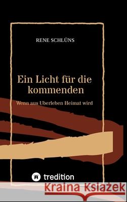 Ein Licht für die kommenden Schlüns, Rene 9783384770264 tredition - książka