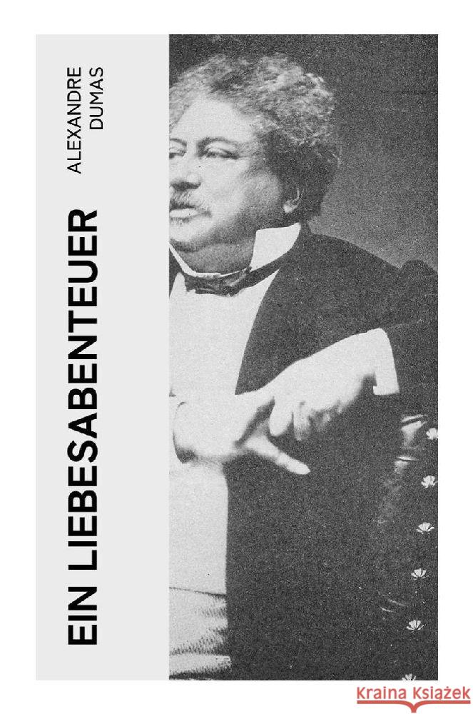Ein Liebesabenteuer Dumas, Alexandre 9788027351169 e-artnow - książka