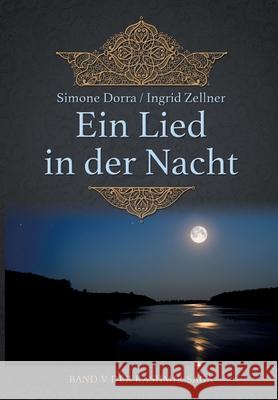 Ein Lied in der Nacht: Band V der Kashmir-Saga Simone Dorra Ingrid Zellner 9783347155787 Tredition Gmbh - książka