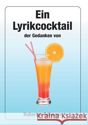 Ein Lyrikcocktail der Gedanken Hubertus Scheurer 9783739259260 Books on Demand - książka