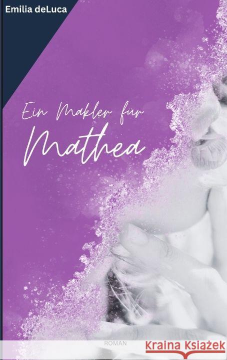 Ein Makler f?r Mathea Emilia DeLuca 9783384131348 Emilia DeLuca - książka