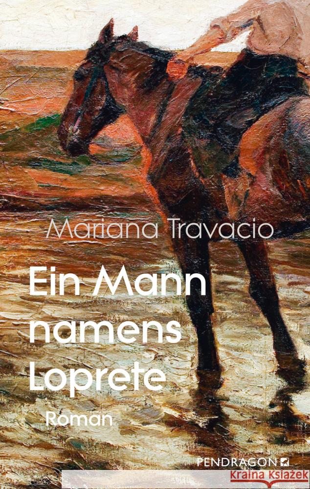 Ein Mann namens Loprete Travacio, Mariana 9783865329103 Pendragon Verlag - książka